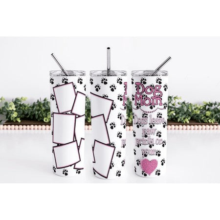 Dog Mom Skinny Tumbler My Simple Creations 