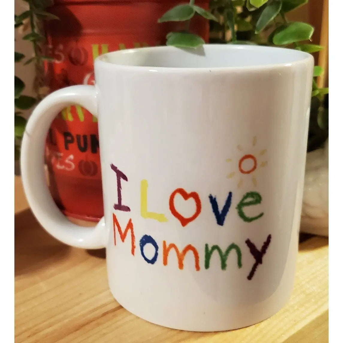 I Love Mommy Coffee Mug My Simple Creations 