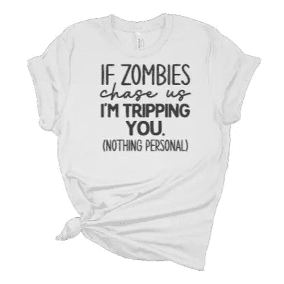 If Zombies Chase Us Tshirt My Simple Creations 