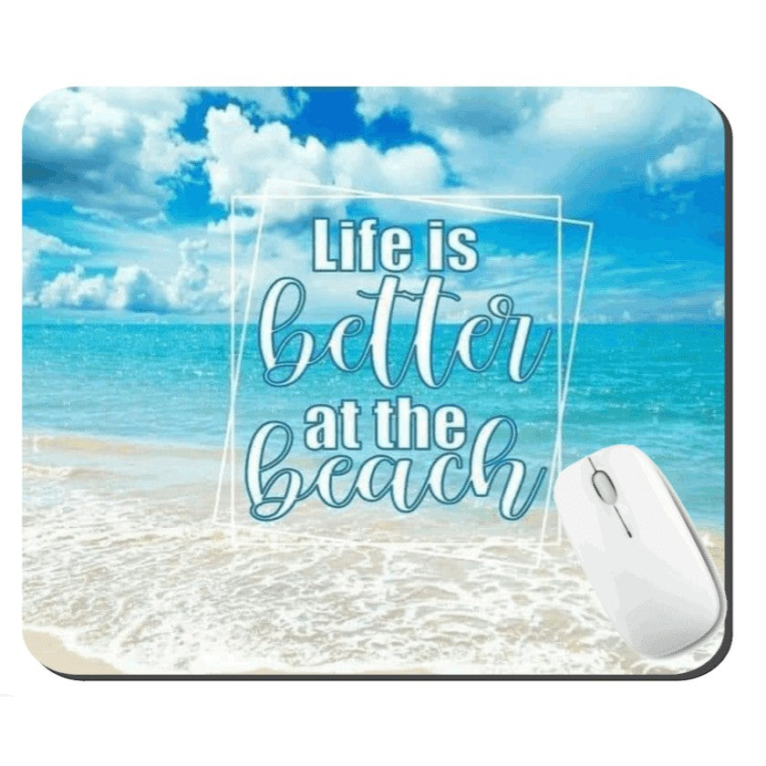 Life is Better at the Beach Mousepad My Simple Creations 