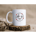 She is...... Coffee Mug My Simple Creations 