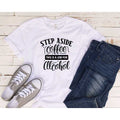 Step Aside Coffee Tshirt My Simple Creations 