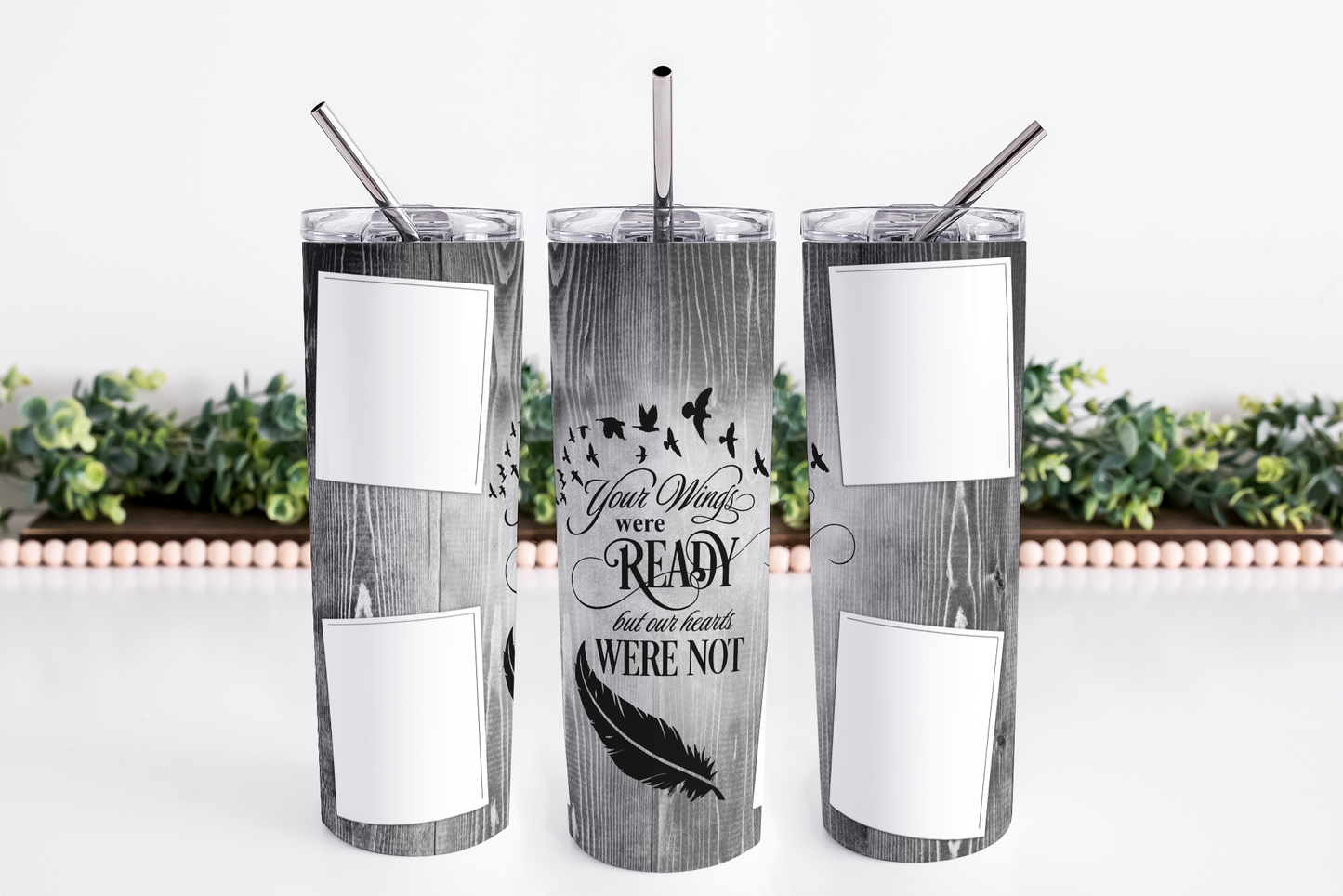 Your Wings Were Ready (Gray) 20oz Skinny Tumbler
